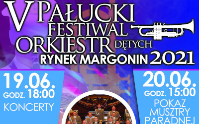 Plakat - V Pałucki Festiwal Orkiestr Dętych w Margoninie